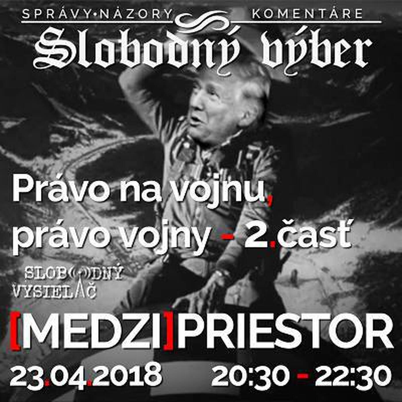 Medzipriestor 119 - 2018-04-23 Právo na vojnu, právo vojny 2 episode artwork