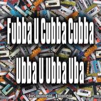 Fubba U Cubba by Mind Space Apocalypse