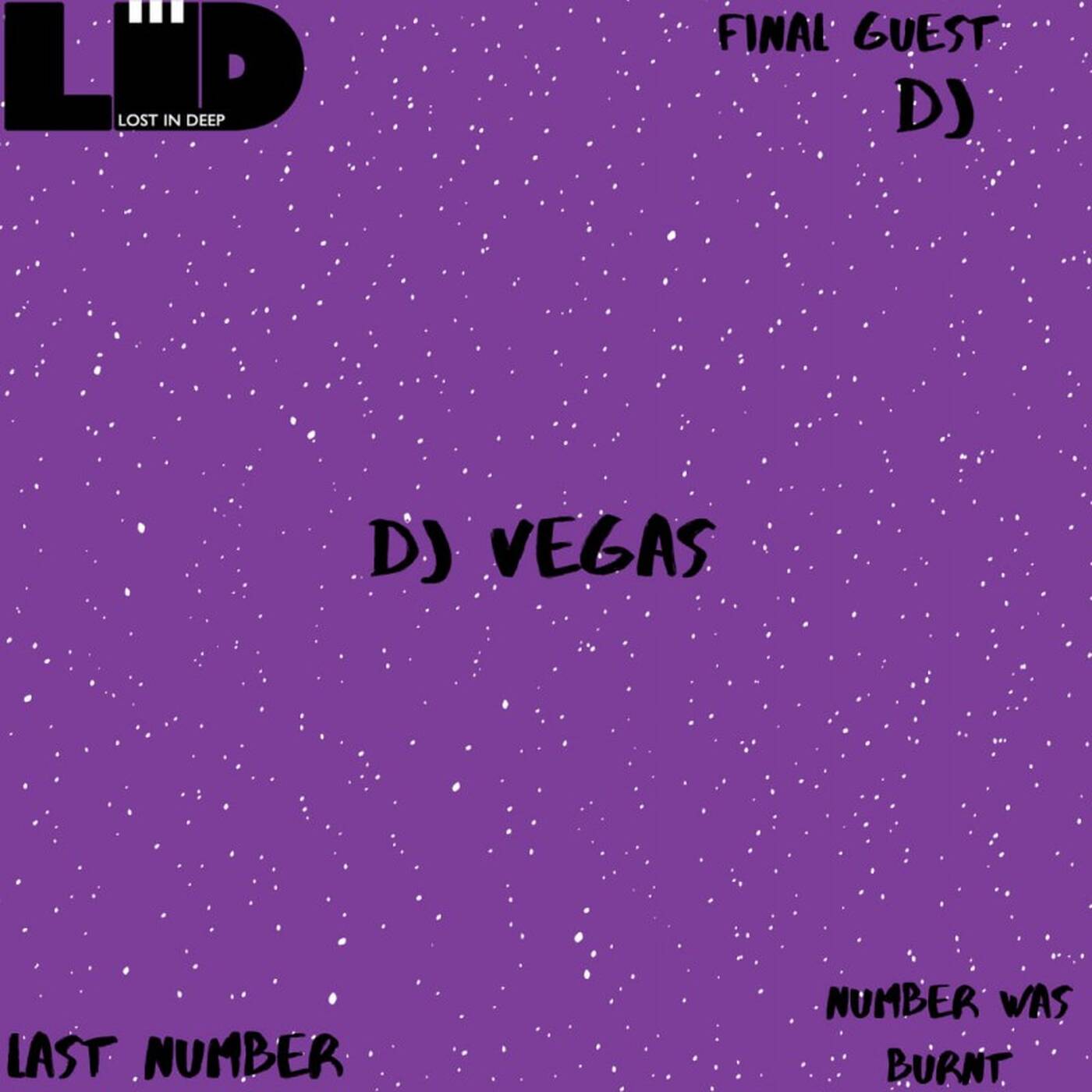 Lost In Deep Final Guest Mix By Dj Vegas episode artwork