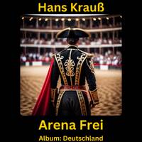 Arena Frei by Hans Krauß