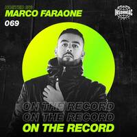 On The Record 069 by Marco Faraone by Techno Music Radio Station 24/7 - Techno Live Sets