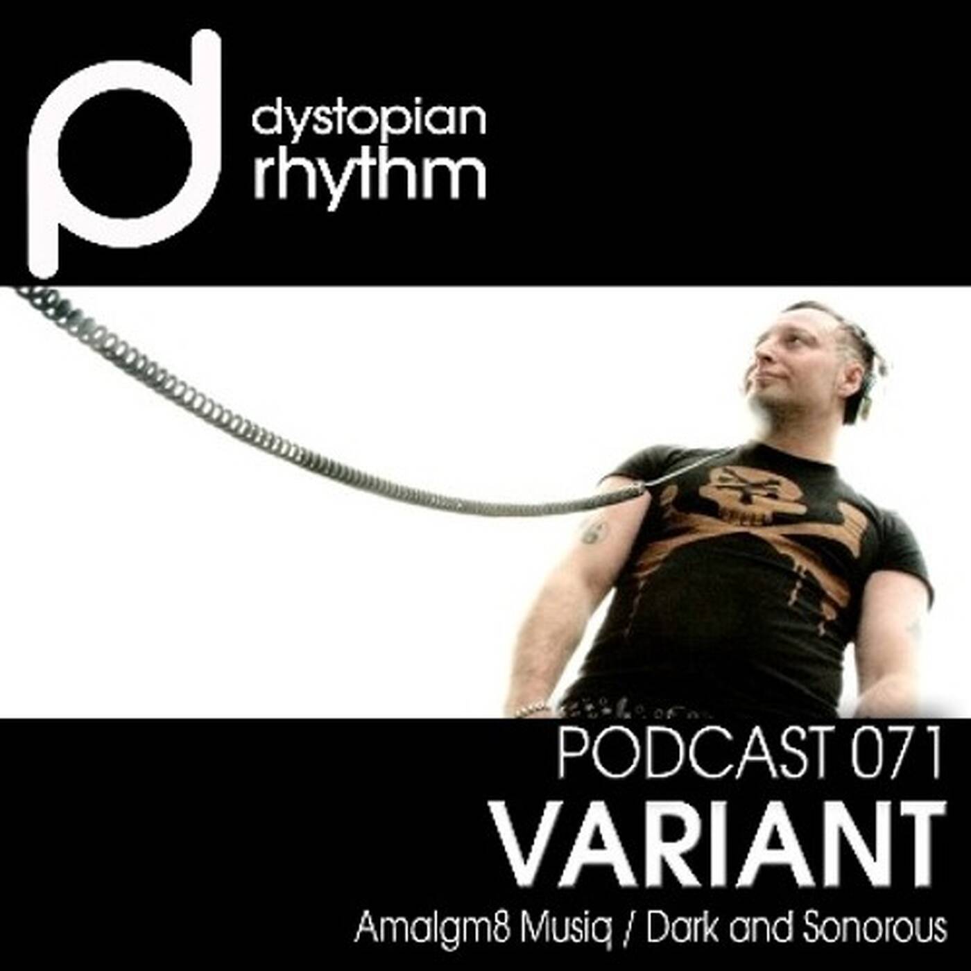 Dystopian Rhythm Podcast 071 - Variant episode artwork