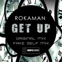 ROKAMAN - GET UP (Preview) Out Now by ROKAMAN