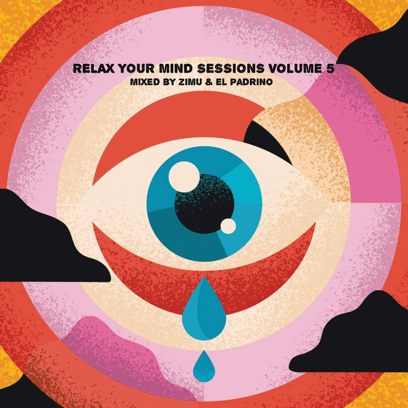Relax Your Mind Sessions Volume 5 Mixed by Zimu & El Padrino (Conquer2.0) episode artwork