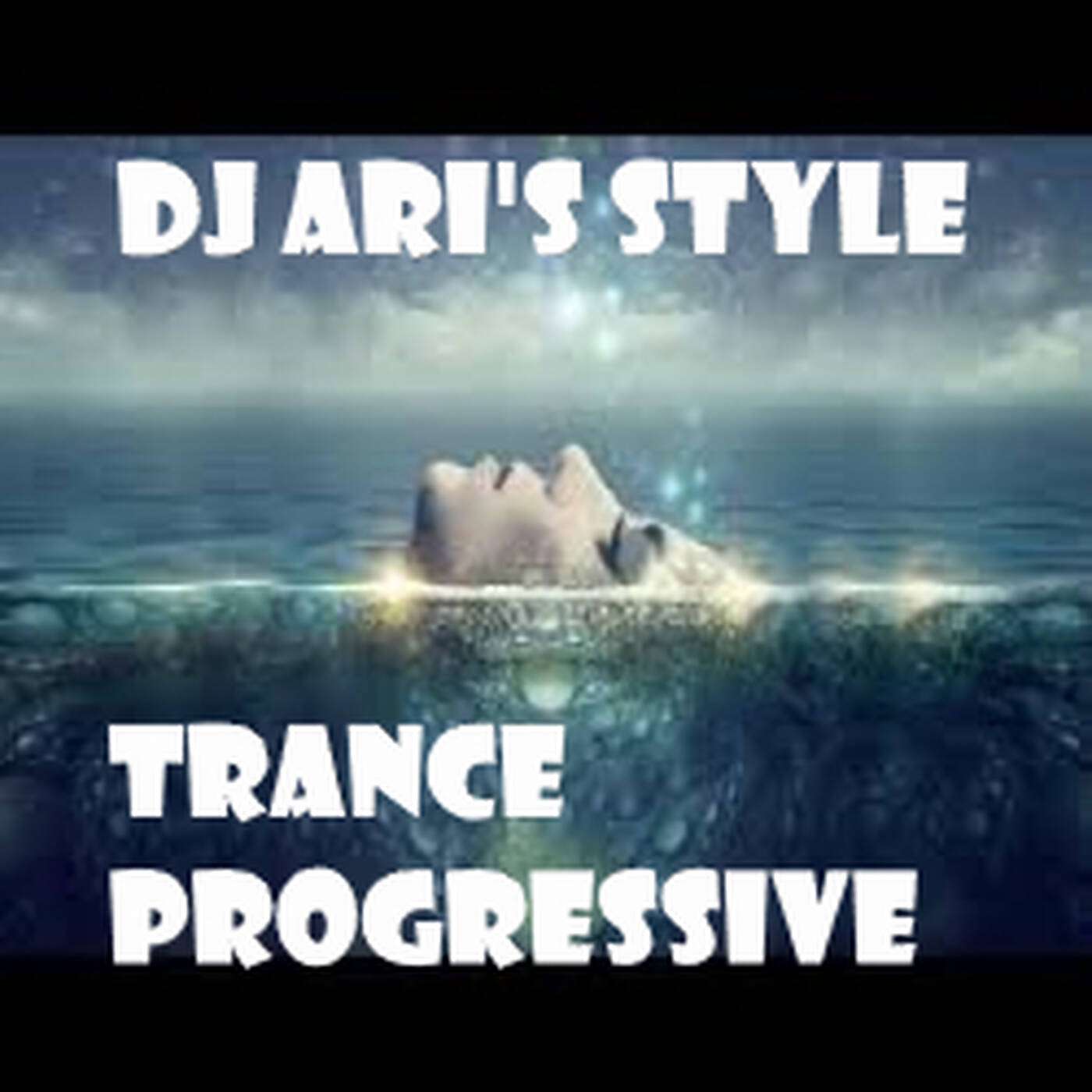 DJ ARI'S STYLE#TRANCE MANIA PROGRESSIVE &MELODIC#EP 27 episode artwork