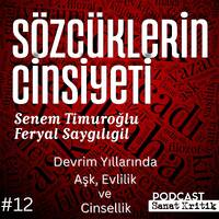 #12 Devrim Yıllarında Aşk, Evlilik ve Cinsellik by Sanat Kritik