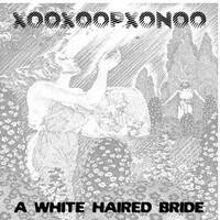 Xooxoopxonoo - A White Haired Bride by Xooxoopxonoo