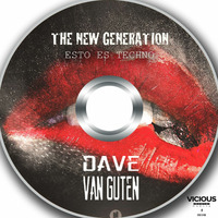 SET NEW GENERACION PODCAST 002 by Dave van Guten