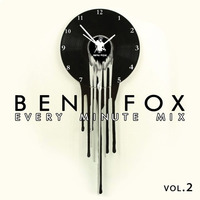 Ben Fox - Every Minute Mix Vol 2 by Ben Fox