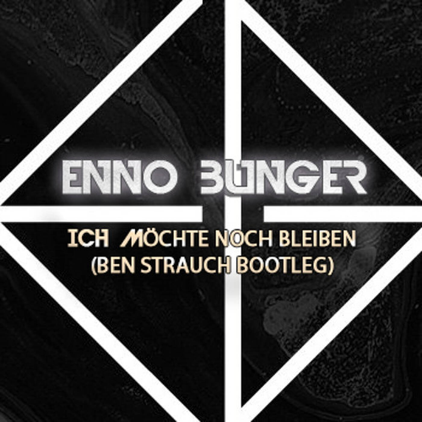 Enno Bunger - Ich möchte noch bleiben (Ben Strauch Bootleg) episode artwork