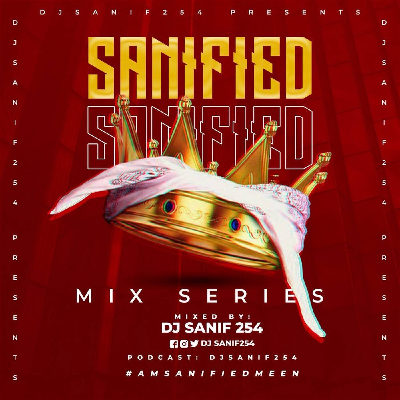 DJSANIF254 SANIFIED MIX SERIES [OLDSKOL EDITION]