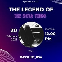 The Legend Of; That Kota Thing Episode x.x.ı.ı.ı (Guestmix By BASSLINE) Mixtape by SOUL-TOUCKINETIC