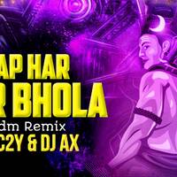 Jap Har Har Bhola (Remix) | DJ AX X DJ C2Y | EDM Remix | Mahashivratri Special by DJ AX