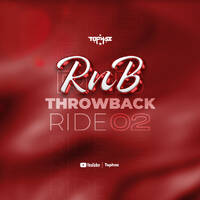 DJ TOPHAZ - RNB THROWBACK RIDE 02 by Tophaz