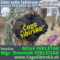 Sám sebe lekárom 317 - 2022-05-29 „Čaga sibírska“ by Slobodný Vysielač