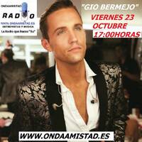 ONDAAMISTAD : ENTREVISTA A" GIO BERMEJO" 23.oct.2020 by ONDAAMISTAD