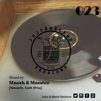 Juice and Blend Sessions #023 (Mixed by Mnosh) by Juice & Blend Sessions