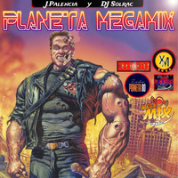 PLANETA MEGAMIX THE RETURN 19 - 2 - 2022 by PLANETA MEGAMIX THE RETURN