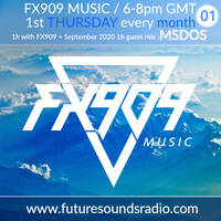 FX909 MUSIC radioshow @ FSR - guest mix MSDOS - OCTOBER 2020 by FX909 MUSIC
