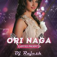 ori naga vadhantavera song mix by dj rajesh www.Djoffice.in by www.Djoffice.in