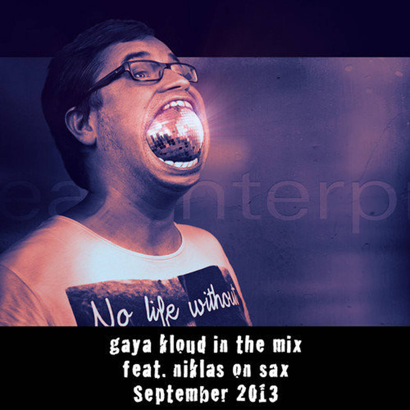gaya kloud in the mix feat. niklas on sax - September 2013 episode artwork