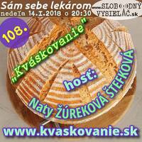Sám sebe lekárom 108 - 2018-01-14 „Kváskovanie“ by Slobodný Vysielač