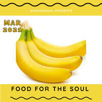 Food For The Soul Mixed by Wishingsoul (Mar 2021 ) by Wishingsoul