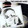 The Unheard Music