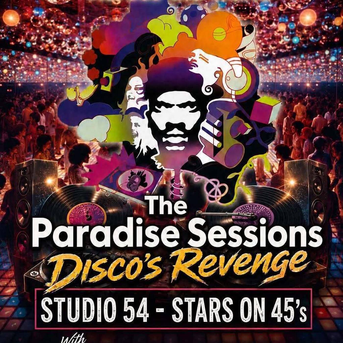 Paradise Sessions 716 - Disco's Revenge - Studio 54 - Stars on 45’s ft DJ Allan’s Weekend Weapons - With Marky P - Cruise FM  - 9th August 2026