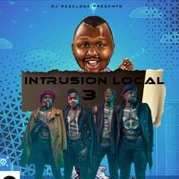 INTRUSION 254 LOCAL MIXTAPE VOL. 3 2021 DJ REBEL254 by Dj_Rebel254
