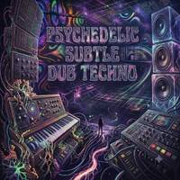 Psychedelic Subtle Dub Techno by Mental Floss