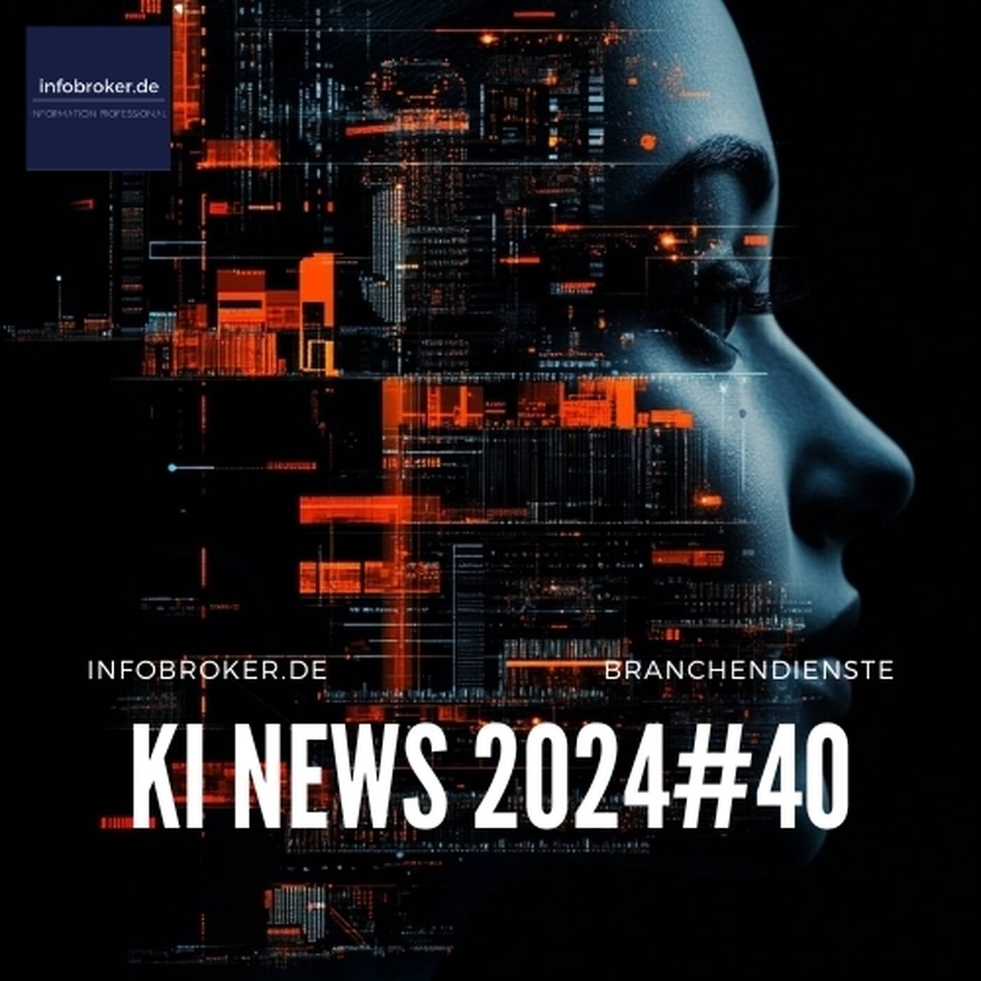 KI News – 2024#40 – Künstliche Intelligenz in Branchen und Märkten