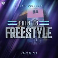 A-Style presents This Is Freestyle EP209 @ REALHARDSTYLE.NL 07.07.2021 by A-Style - Harder Styles DJ
