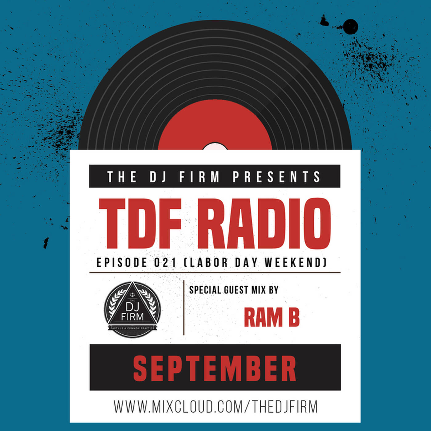 RAM B on The DJ Firm Radio Episode 21 - House Mix (Clean) episode artwork
