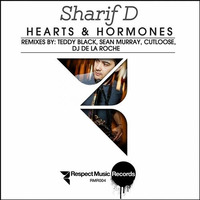 Sharif D - Hearts &amp; Hormones (Sean Murray Nu Disco Remix) by Respect Music