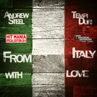 Andrew Steel & Tempi Duri - From Italy With Love (Radio Edit) by Sound Management Corporation