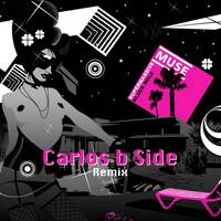 Muse - Supermassive Black Hole (Carlos b Side Remix) by Carlos b Side