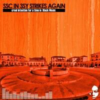 SSC IN 3SY STRIKES AGAIN (cruel intention for a time in Black Music) by Simon St. Clair aka SSC