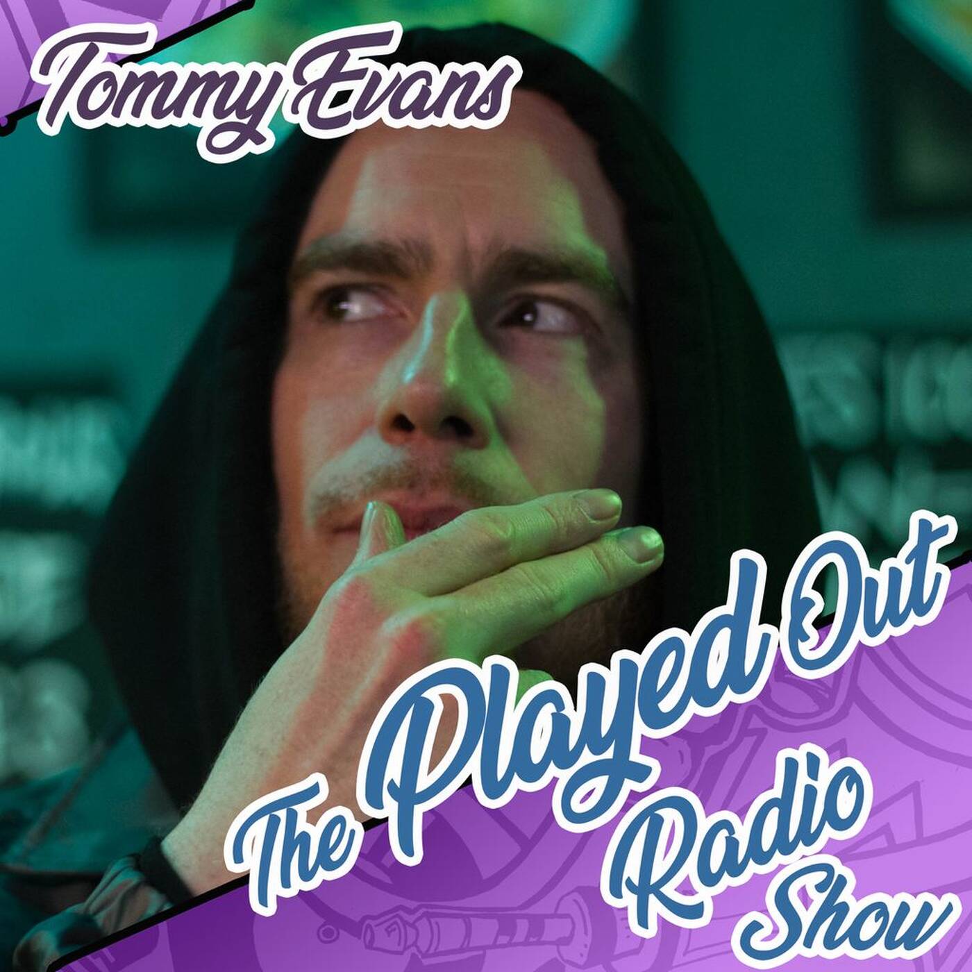 The Played Out Radio Show #4 feat. Tommy Evans episode artwork