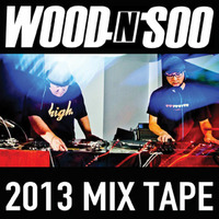 Wood'n'Soo - 2013 Mix Tape by Wood n Soo