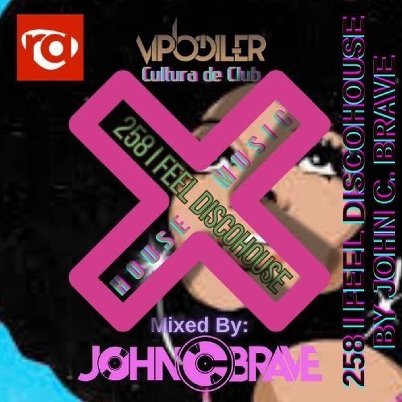 258 I FEEL DISCOHOUSE BY JOHN C BRAVESZONA DJ 26 10 2024 episode artwork