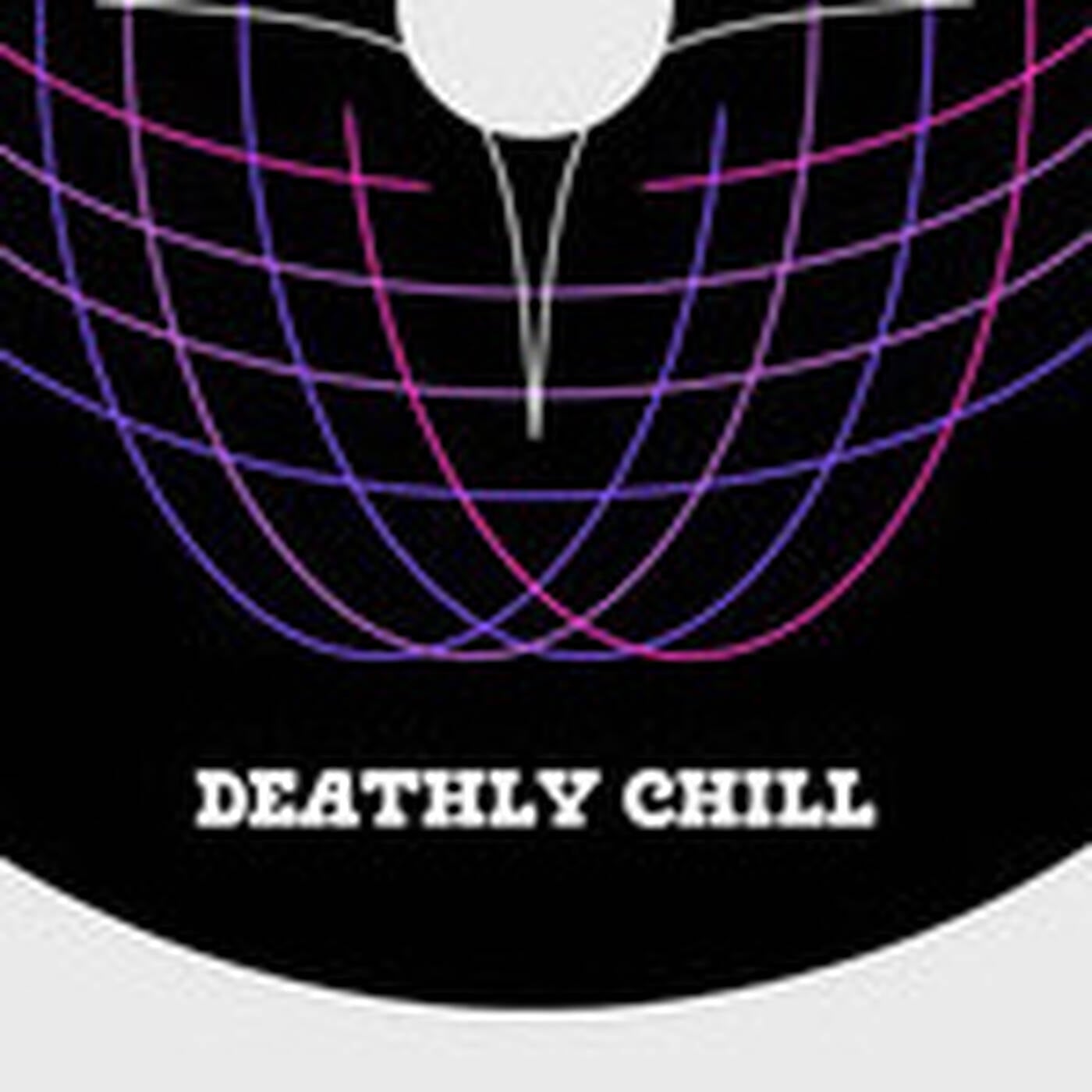 DeaTHLy cHiLL episode artwork