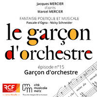 le Garçon d'orchestre : Garçons d'Orchestre by RCF Jerico Moselle