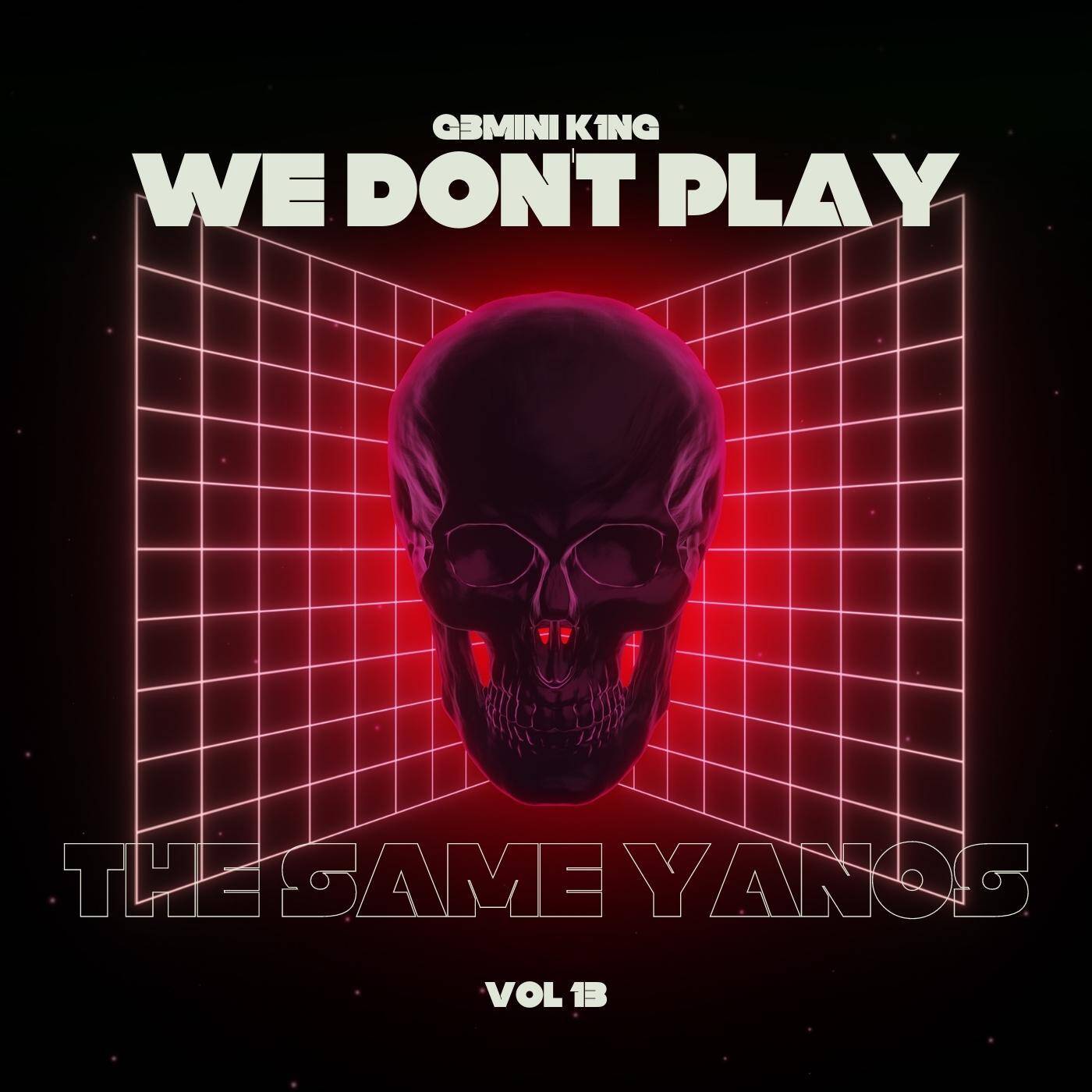 We Don't Play The Same Yanos™ Vol. 13 (Strictly MDU a.k.a TRP, Bongza, Semi Tee, Stakev & Kabza De Small)