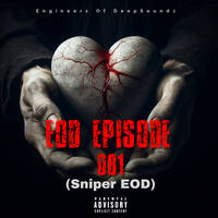 EOD Episode 081 (Mixed By Sniper EOD) by Engineers Of Deepsoundz