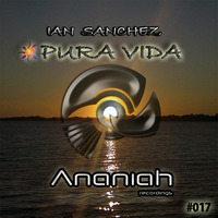Ian Sanchez - Pura Vida - original Mix (preview) by Ian Sanchez