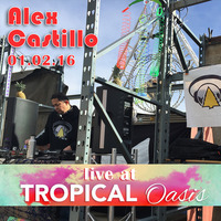 Alex Castillo – Live at Tropical Oasis NYE – 01.02.16 by JAM On It Podcast