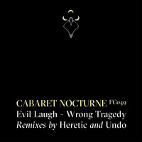 Wrong Tragedy (Undo Remix) [preview] by Cabaret Nocturne