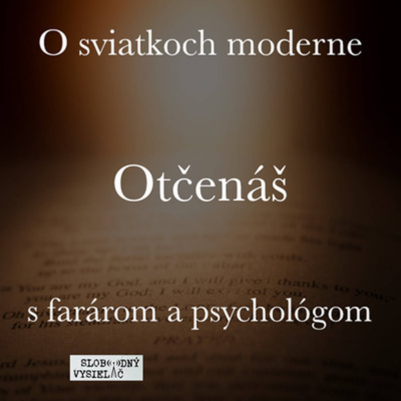 O sviatkoch moderne 35 - 2025-09-20 Otčenáš episode artwork