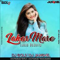 01 LAHAR MARE LAHAR GONDIYA- DJ GOL2 & DJ JANGHEL.mp3 by DJ GOL2